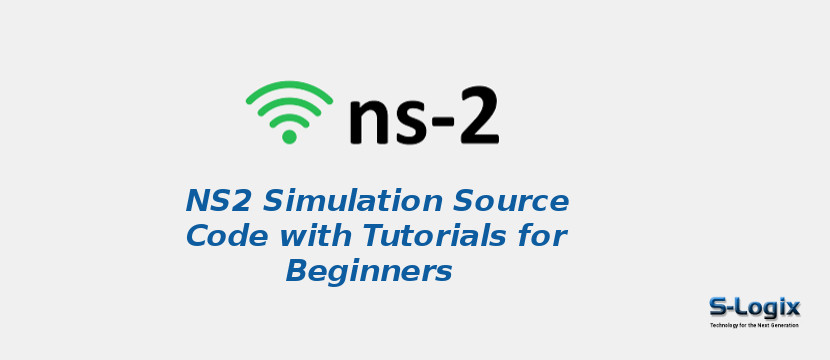 NS2 samples for beginners | NS2 project code | NS2 basics | S-Logix