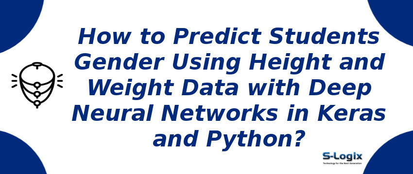 Predict Students Gender using Their Height and Weight Data Using Deep Neural Networks