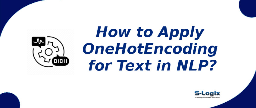 One-Hot Encoding for Text in NLP