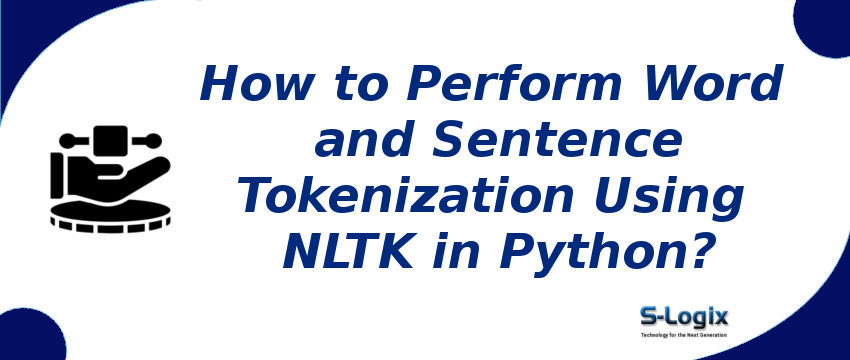 how-to-do-word-and-sentence-tokenize-using-nltk-in-python