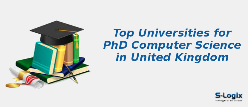 Opera chikane Formindske Best universities for PhD Computer Science in UK 2022 | S-Logix