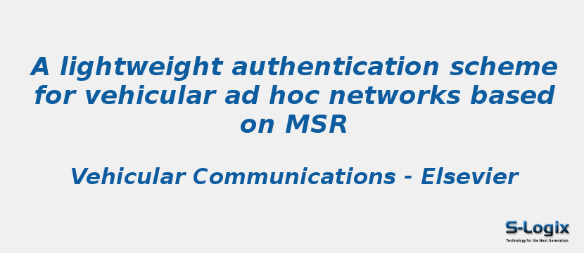 A lightweight authentication scheme for vehicular ad hoc networks based on MSR