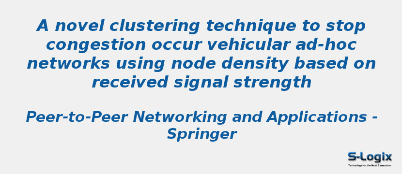 A novel clustering technique to stop congestion occur vehicular ad-hoc networks using node density based on received signal strength