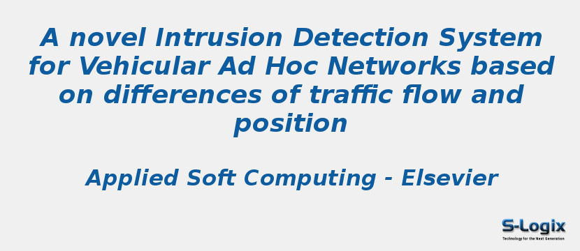 A novel Intrusion Detection System for Vehicular Ad Hoc Networks based on differences of traffic flow and position