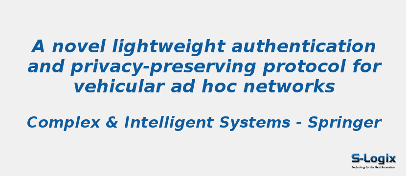 A novel lightweight authentication and privacy-preserving protocol for vehicular ad hoc networks