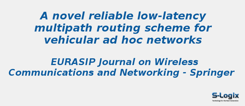 A novel reliable low-latency multipath routing scheme for vehicular ad hoc networks