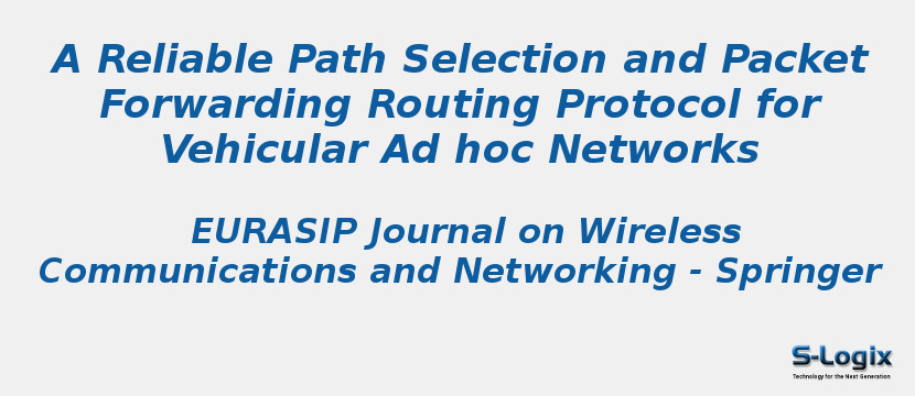 A Reliable Path Selection and Packet Forwarding Routing Protocol for Vehicular Ad hoc Networks