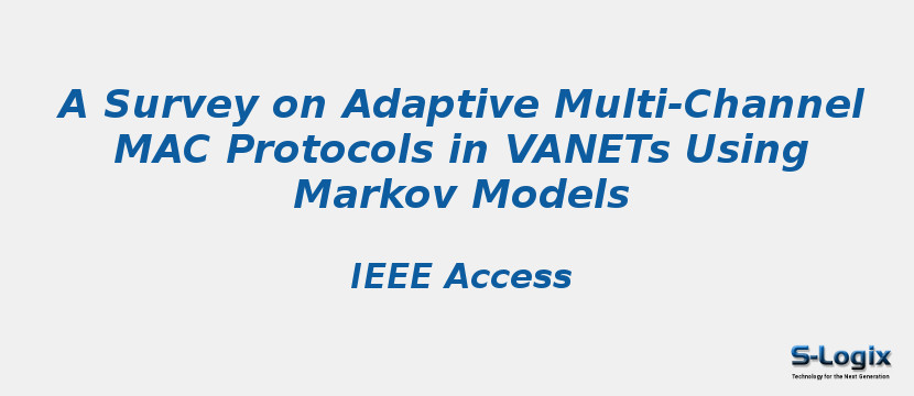 A Survey on Adaptive Multi-Channel MAC Protocols in VANETs Using Markov Models