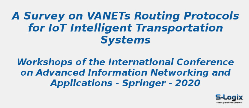 A Survey on VANETs Routing Protocols for IoT Intelligent Transportation Systems