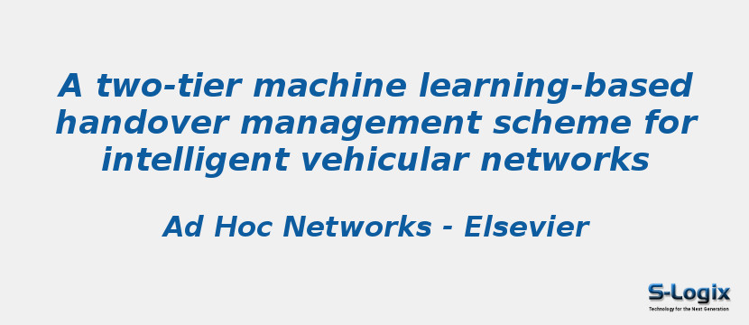 A two-tier machine learning-based handover management scheme for intelligent vehicular networks