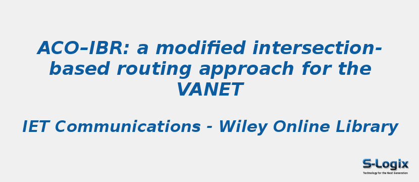 ACO–IBR: a modified intersection-based routing approach for the VANET