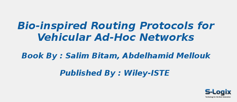 Bio-inspired Routing Protocols for Vehicular Ad-Hoc Networks