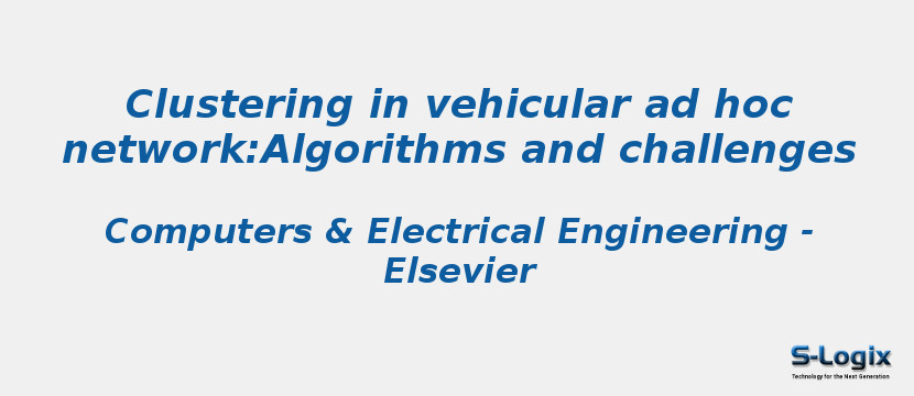 Clustering in vehicular ad hoc network:Algorithms and challenges