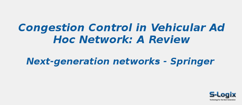 Congestion Control in Vehicular Ad Hoc Network: A Review