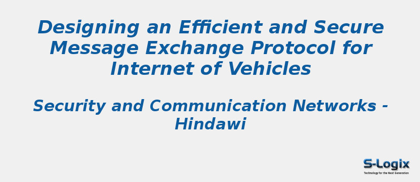 Designing an Efficient and Secure Message Exchange Protocol for Internet of Vehicles
