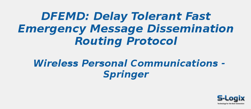 DFEMD: Delay Tolerant Fast Emergency Message Dissemination Routing Protocol