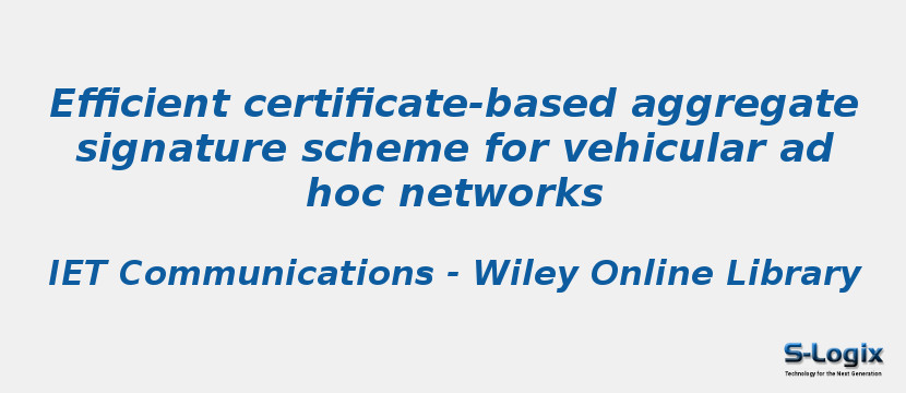 Efficient certificate-based aggregate signature scheme for vehicular ad hoc networks