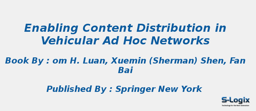 Enabling Content Distribution in Vehicular Ad Hoc Networks