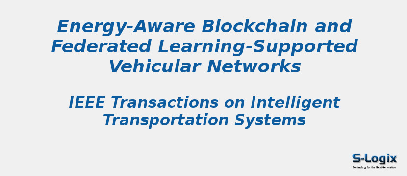 Energy-Aware Blockchain and Federated Learning-Supported Vehicular Networks