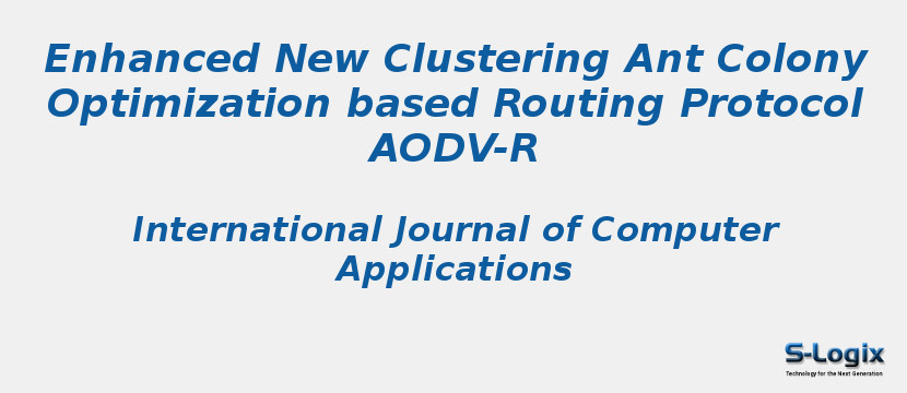 Enhanced New Clustering Ant Colony Optimization based Routing Protocol AODV-R