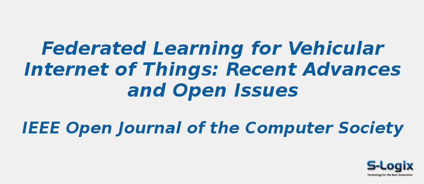 Federated Learning for Vehicular Internet of Things: Recent Advances and Open Issues