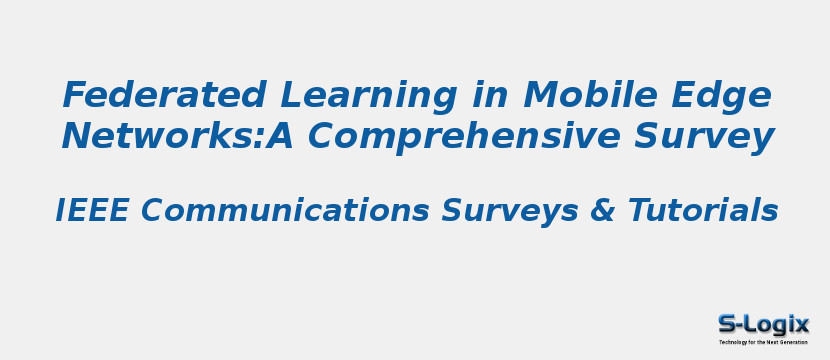 Federated Learning in Mobile Edge Networks:A Comprehensive Survey