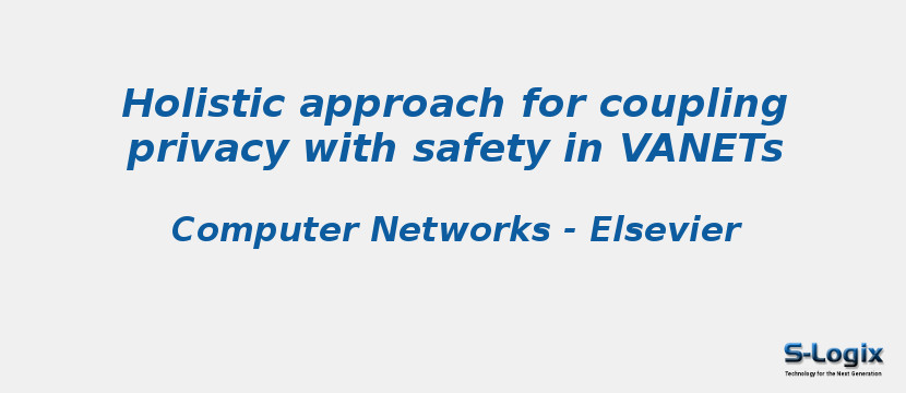 Holistic approach for coupling privacy with safety in VANETs