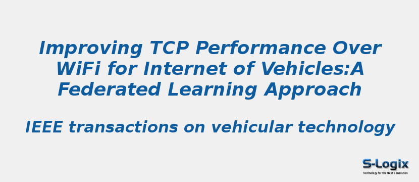 Improving TCP Performance Over WiFi for Internet of Vehicles:A Federated Learning Approach