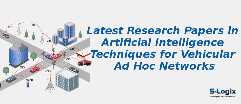 Latest Research Papers In Artificial Intelligence Techniques For Vehicular Ad Hoc Networks