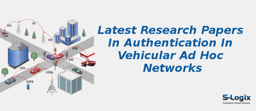 Latest Research Papers In Authentication In Vehicular Ad Hoc Networks