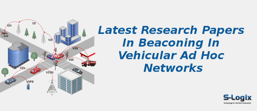 Latest Research Papers In Beaconing In Vehicular Ad Hoc Networks
