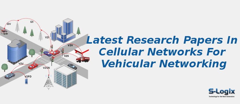 Latest Research Papers In Cellular Networks For Vehicular Networking