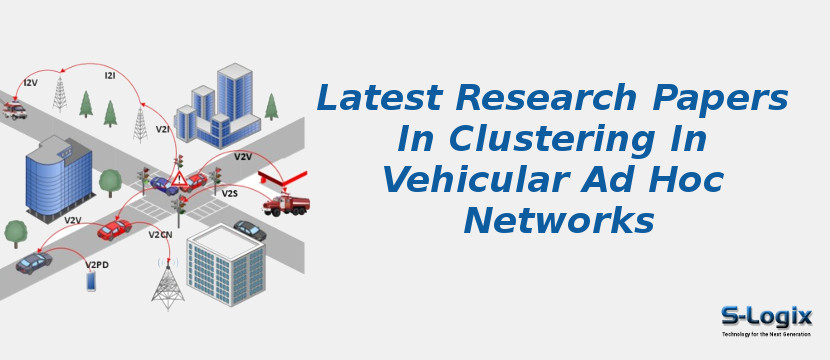 Latest Research Papers In Clustering In Vehicular Ad Hoc Networks