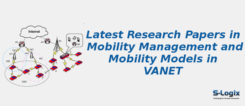 Latest Research Papers In Mobility Management And Mobility Models In Vanet