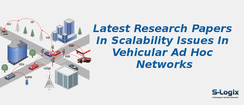 Latest Research Papers In Scalability Issues In Vehicular Ad Hoc Networks
