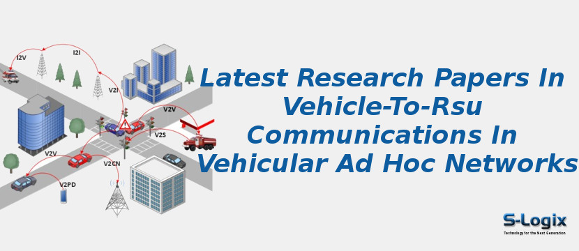 Latest Research Papers In Vehicle-To-Rsu Communications In Vehicular Ad Hoc Networks