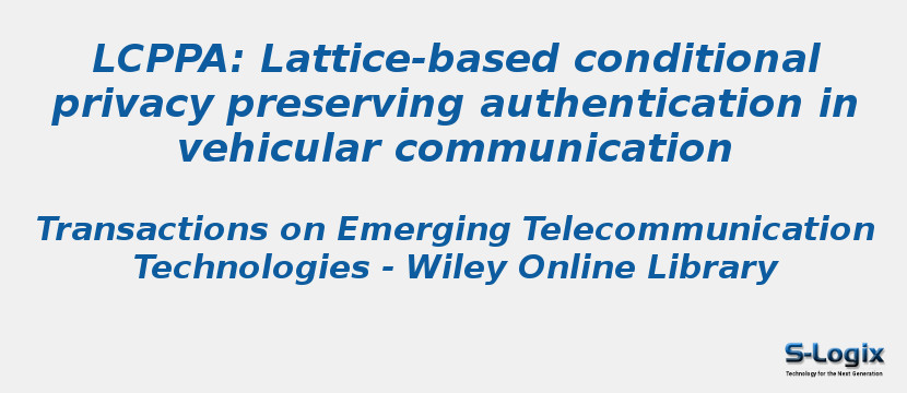 LCPPA: Lattice-based conditional privacy preserving authentication in vehicular communication