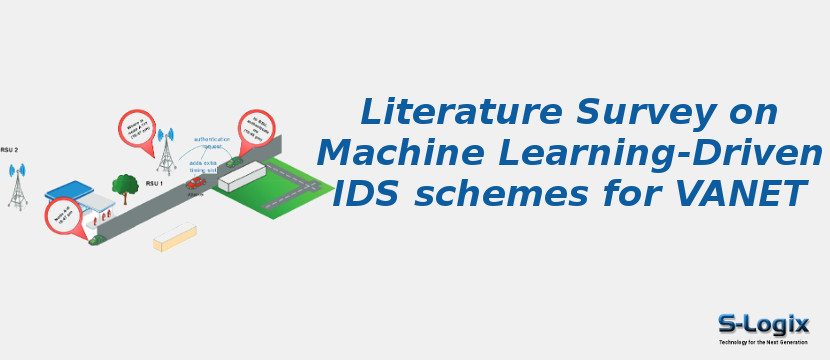 Literature Survey on Machine Learning-Driven IDS schemes for VANET