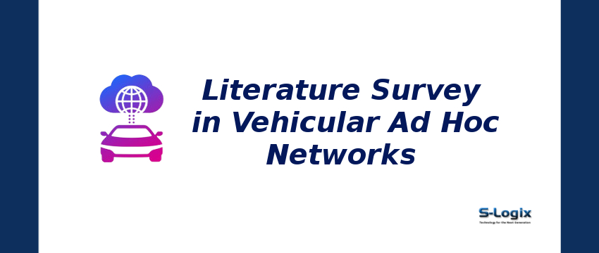 Trending Literature Survey Topics in Vehicular Ad Hoc Networks