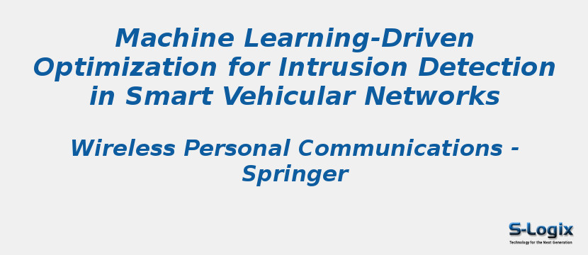 Machine Learning-Driven Optimization for Intrusion Detection in Smart Vehicular Networks