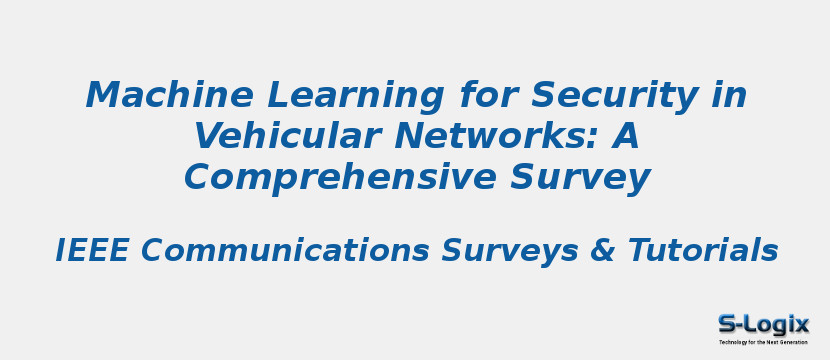 Machine Learning for Security in Vehicular Networks: A Comprehensive Survey
