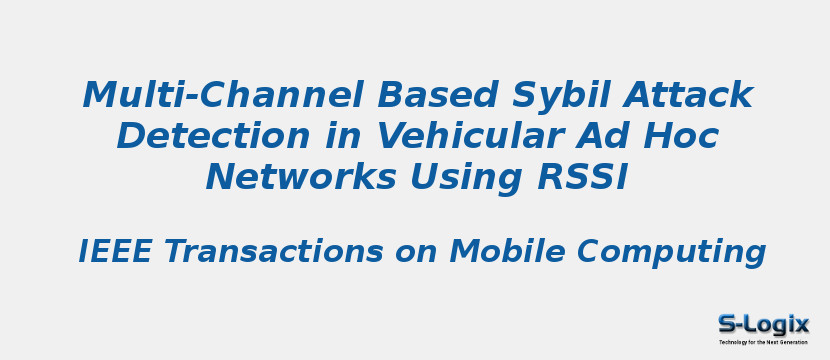 Multi-Channel Based Sybil Attack Detection in Vehicular Ad Hoc Networks Using RSSI