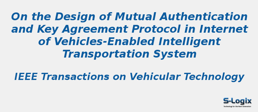 On the Design of Mutual Authentication and Key Agreement Protocol in Internet of Vehicles-Enabled Intelligent Transportation System