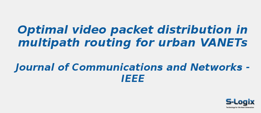 Optimal video packet distribution in multipath routing for urban VANETs