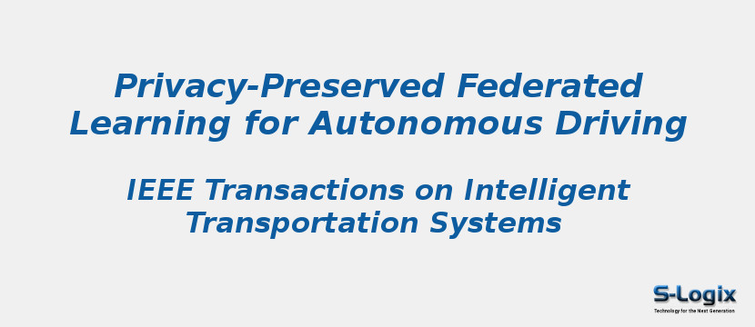 Privacy-Preserved Federated Learning for Autonomous Driving
