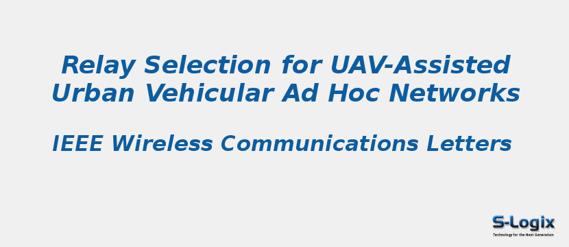 Relay Selection for UAV-Assisted Urban Vehicular Ad Hoc Networks