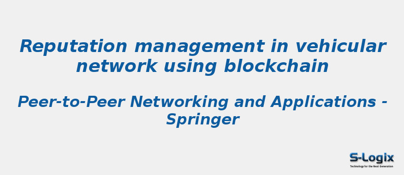 Reputation management in vehicular network using blockchain