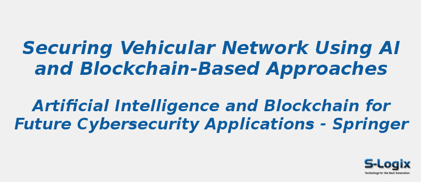 Securing Vehicular Network Using AI and Blockchain-Based Approaches