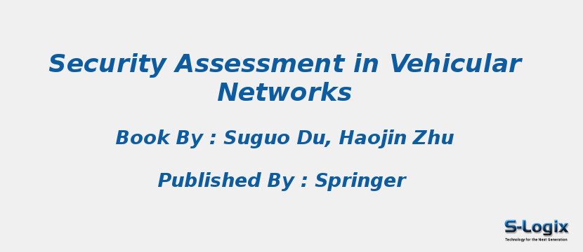 Security Assessment in Vehicular Networks