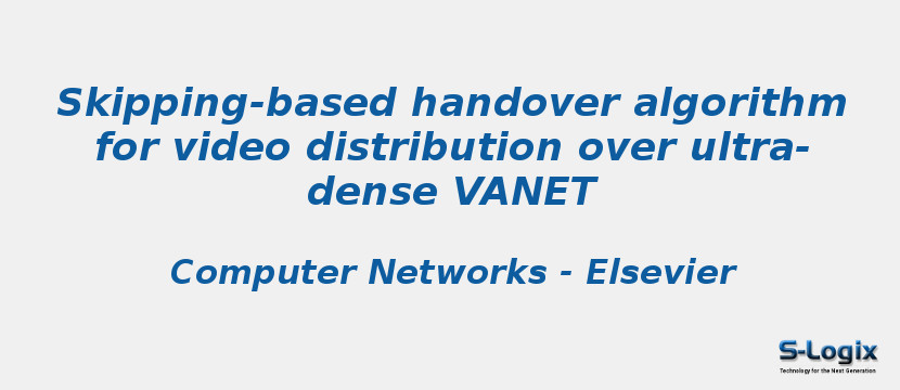 Skipping-based handover algorithm for video distribution over ultra-dense VANET